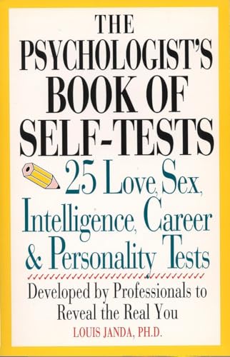 The Psychologist's Book of Self-Tests: 25 Love, Sex, Intelligence, Career, And Personality Tests (Perigee)