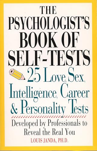 The Psychologist's Book of Self-Tests: 25 Love, Sex, Intelligence, Career, And Personality Tests (Perigee)