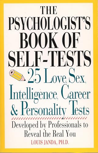 The Psychologist's Book of Self-Tests: 25 Love, Sex, Intelligence, Career, And Personality Tests (Perigee)