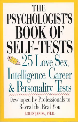 The Psychologist's Book of Self-Tests: 25 Love, Sex, Intelligence, Career, And Personality Tests (Perigee)