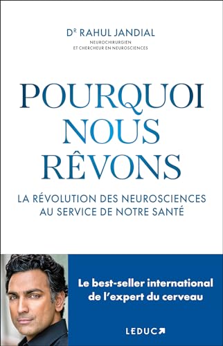 Pourquoi nous rêvons : La révolution des neurosciences au service de notre santé von LEDUC