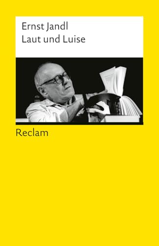 Laut und Luise: Eines der witzigsten Bücher Ernst Jandls – Jubiläumsausgabe (Reclams Universal-Bibliothek) von Reclam, Philipp, jun. GmbH, Verlag