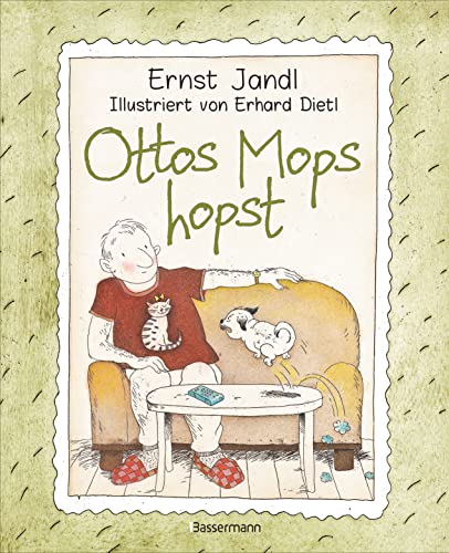 Ottos Mops hopst - Absurd komische Gedichte vom Meister des Sprachwitzes. Für Kinder ab 5 Jahren: Mit kongenialen Farbradierungen von Olchi-Erfinder Erhard Dietl