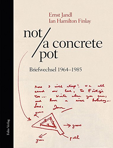 not / a concrete pot: Briefwechsel 1964-1985: Briefwechsel 1964-1985. Text Deutsch und Englisch