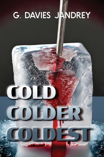 Cold, Colder, Coldest von Cortero Publishing