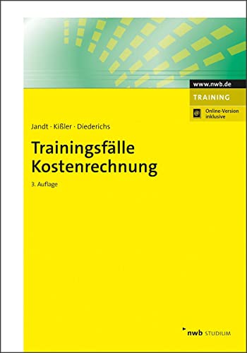 Trainingsfälle Kostenrechnung (NWB Studium Betriebswirtschaft) von NWB Verlag
