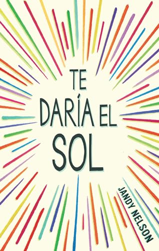 Te daria el sol / I'll Give You the Sun: Jandy Nelson
