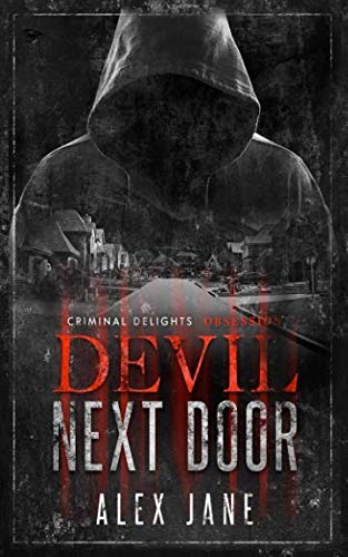 Devil Next Door: Obsession (Criminal Delights, Band 2)