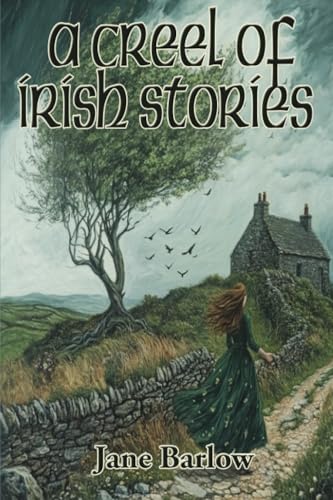 A Creel of Irish Stories von Unabridged Books