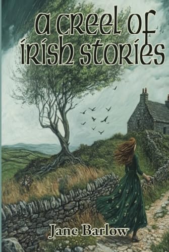 A Creel of Irish Stories von Unabridged Books
