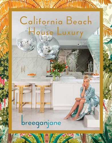 California Beach House Luxury von Gibbs Smith