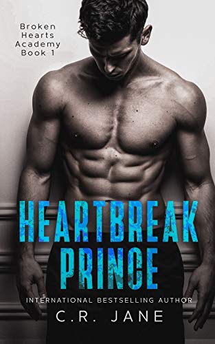 Heartbreak Prince: A Bully Romance (Broken Hearts Academy, Band 1)