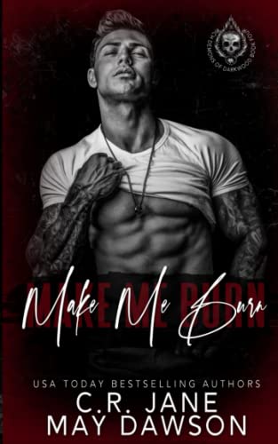 Make Me Burn: A Dark Enemies to Lovers College Romance (Rich Demons of Darkwood, Band 4)