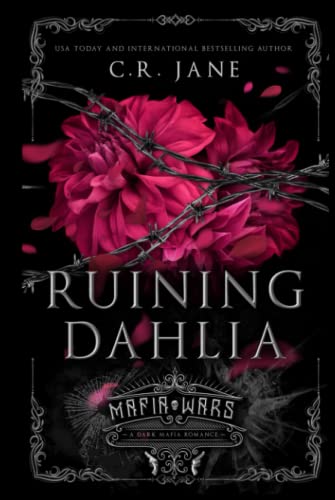 Ruining Dahlia: A Dark Mafia Romance (Mafia Wars, Band 1)