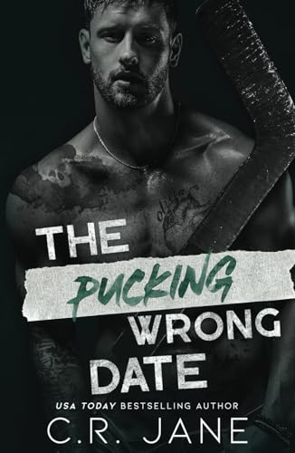 The Pucking Wrong Date: A Hockey Romance (The Pucking Wrong Series, Band 3)