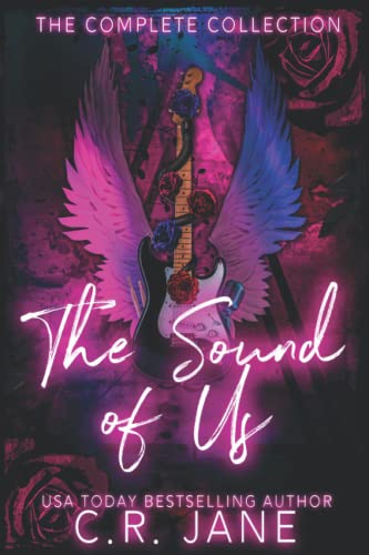 The Sound of Us Complete Collection: A Rockstar Romance Complete Series The Sound of Us Complete Collection: A Rockstar Romance Complete Series