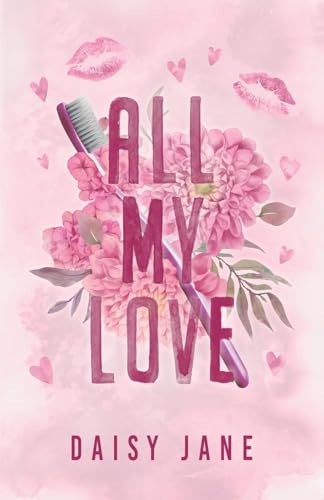 All My Love (Twisted Sisters) von Daisy Jane Books
