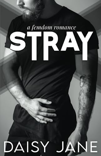 Stray: A Femdom Romance (Men of Paradise, Band 2) von Independently published