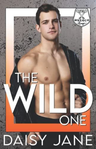 The Wild One: A Reverse Age Gap Romance (Wrench Kings, Band 1) von Independently published