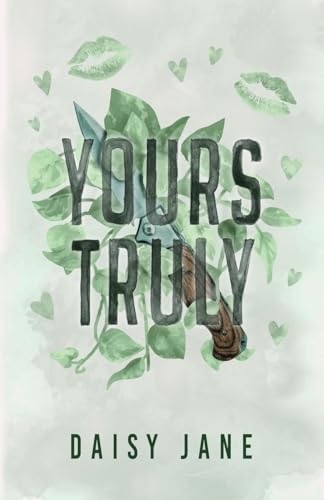 Yours Truly (Twisted Sisters) von Daisy Jane Books