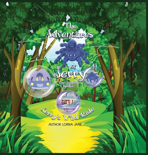 The Adventures of Jerry the Jumping Spider: Jerry's Wild Ride von Writer Cosmos