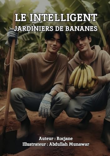 LE INTELLIGENT JARDINIERS DE BANANES von ROCJANE