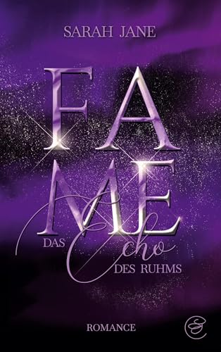 Fame - Das Echo des Ruhms: Romance mit einer Prise Thrill von BoD – Books on Demand