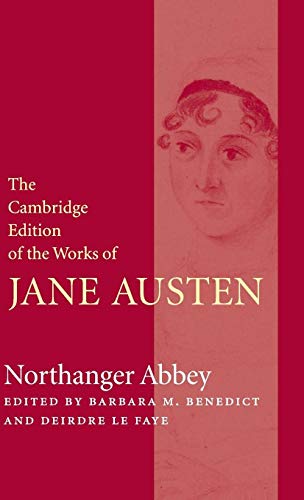 Northanger Abbey (The Cambridge Edition of the Works of Jane Austen)