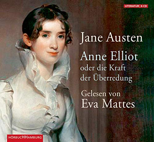 Anne Elliot: oder die Kraft der Überredung: 6 CDs von Hrbuch Hamburg