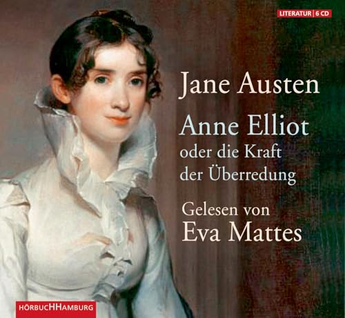 Anne Elliot: oder die Kraft der Überredung: 6 CDs