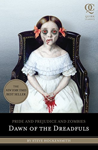 Dawn of the Dreadfuls (Pride and Prej. and Zombies, Band 1)