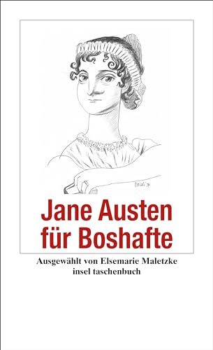 Jane Austen für Boshafte: Originalausgabe (Handreichung zum Gemeinsein) von Insel Verlag