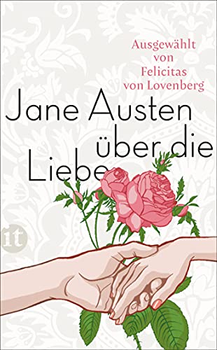 Jane Austen über die Liebe (insel taschenbuch) von Insel Verlag