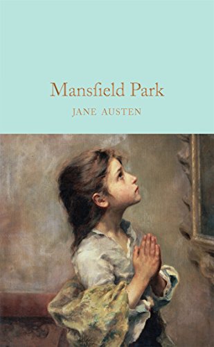 Mansfield Park: Jane Austen (Macmillan Collector's Library, 19) von Macmillan Collector's Library