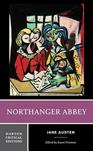 Northanger Abbey - A Norton Critical Edition (Norton Critical Editions, Band 0)
