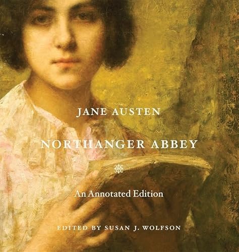 Northanger Abbey, English edition: An Annotated Edition