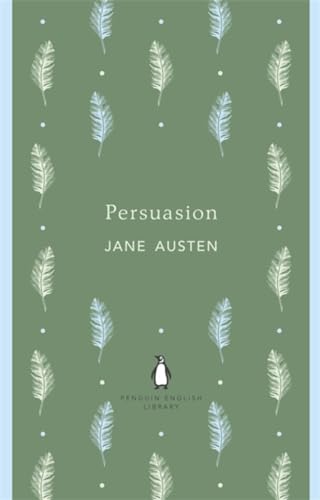 Persuasion: Jane Austen (The Penguin English Library)