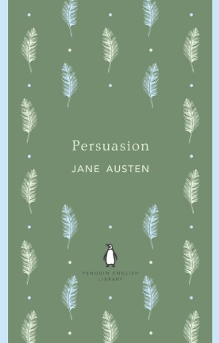 Persuasion: Jane Austen (The Penguin English Library)