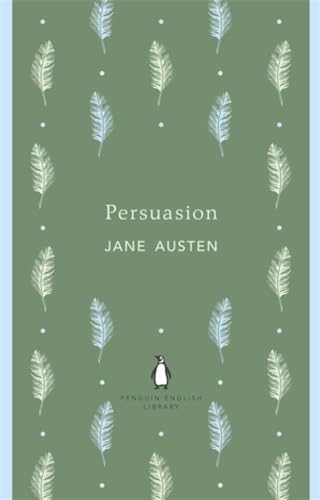 Persuasion: Jane Austen (The Penguin English Library)