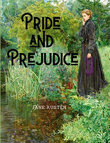 Pride and Prejudice Pride and Prejudice