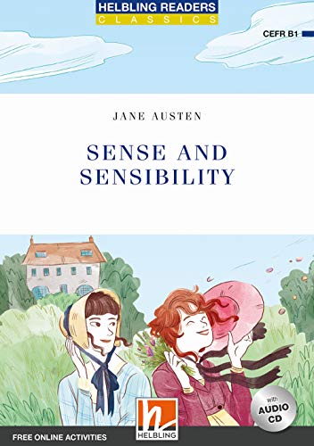 Sense and Sensibility, mit 1 Audio-CD: Helbling Readers Blue Series / Level 5 (B1) (Helbling Readers Classics)
