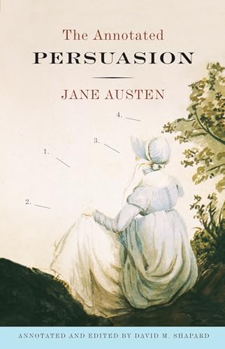 The Annotated Persuasion The Annotated Persuasion von Anchor