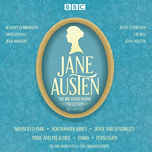 The Jane Austen BBC Radio Drama Collection: Six BBC Radio full-cast dramatisations