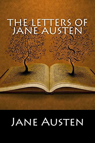 The Letters of Jane Austen The Letters of Jane Austen von CREATESPACE