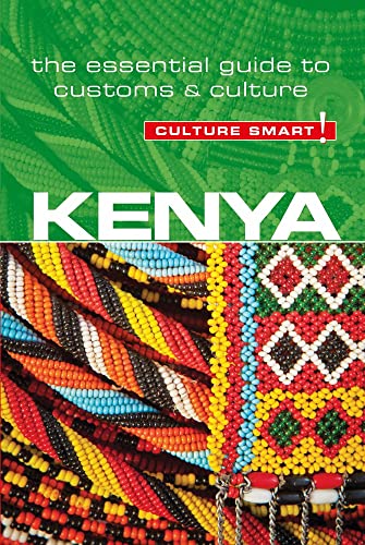 Culture Smart! Kenya: The Essential Guide to Customs & Culture von Kuperard