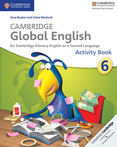 Cambridge Global English Stage 6 Activity Book: for Cambridge Primary English as a Second Language (Cambridge Primary Global English) von Cambridge University Press