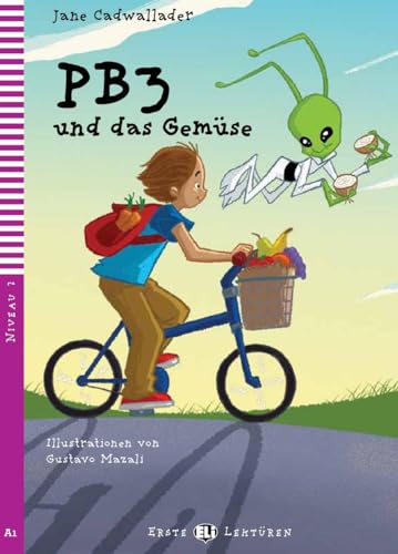 PB3 und das Gemüse: Deutsche Lektüre für das 1. und 2. Lernjahr. Lektüre mit Audio-Online PB3 und das Gemüse: Deutsche Lektüre für das 1. und 2. Lernjahr. Lektüre mit Audio-Online von Klett