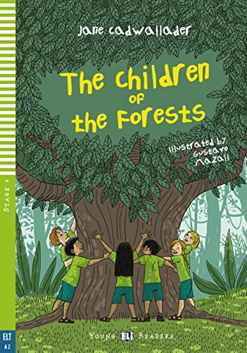 The Children of the Forests: Lektüre mit Audio-Online (ELi Young Readers) von Klett Sprachen GmbH