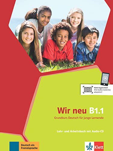 Wir neu B1.1: Grundkurs Deutsch für junge Lernende. Lehr- und Arbeitsbuch mit Audio-CD (Wir neu: Grundkurs Deutsch für junge Lernende)