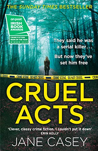 Cruel Acts: The Top Ten Sunday Times suspense thriller bestseller and winner of the Irish Independent crime fiction book of the year (Maeve Kerrigan, Band 8)
